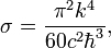 Описание: \sigma=\frac{\pi^2k^4}{60c^2\hbar^3},